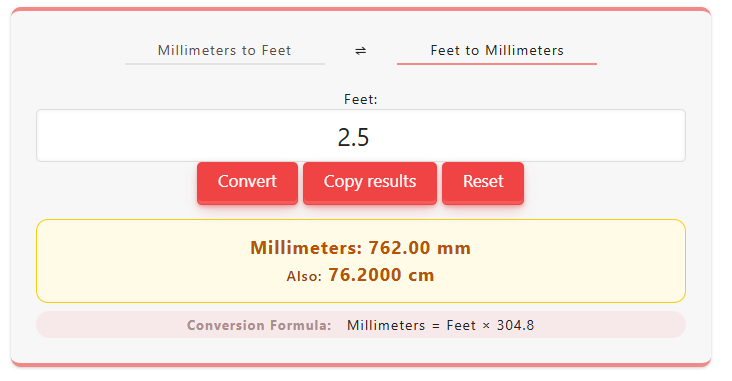 2.5 feet in mm — example showing how 2.5 ft equals 762 millimeters using the standard feet to mm conversion formula.